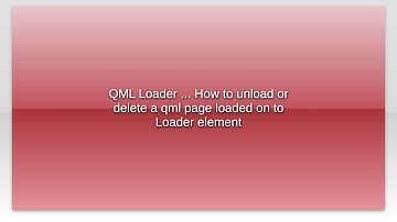 QML Loader ... How to unload or delete a qml page loaded on to Loader element