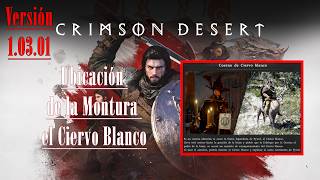 Crimson Desert - Ubicación de la Montura el Ciervo Blanco