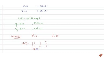 If either ` vec a= 0` and ` vec b= 0` then ` vec a xx vec b= 0` . Is Is the converse true? Justi...