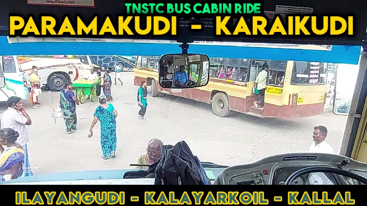 Paramakudi to Karaikudi TNSTC Bus Cabin Ride || பரமக்குடி ➡️ காரைக்குடி || Travel Advisor