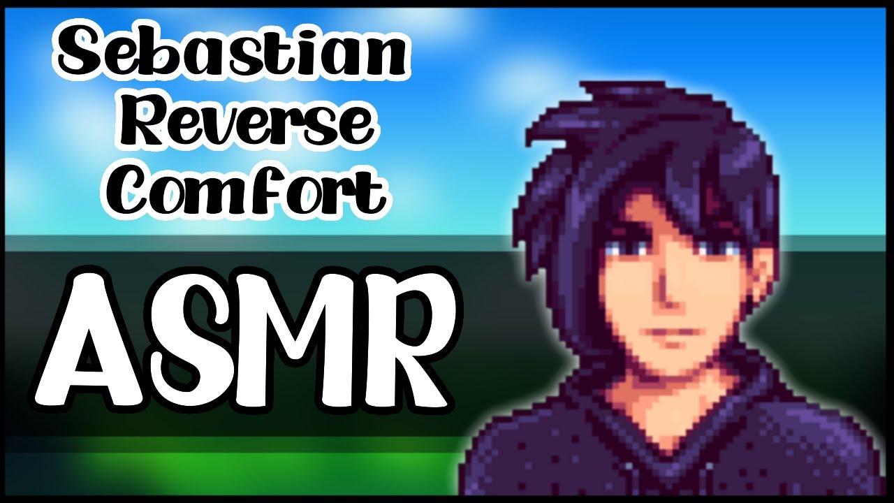 Sebastian Reverse Comfort - Stardew Valley Character Audio
