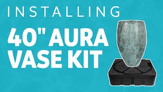 How to Install 40" Aura Vase Fountain Kits - Atlantic-Oase