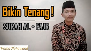 Murottal Merdu Surah Al Fajr Irama Nahawand | Abdul Ammar