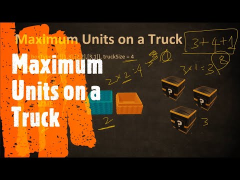 Maximum Units on a Truck | LeetCode 1710 | Coders Camp