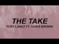 Tory Lanez - The Take (feat. Chris Brown) (Lyrics) | i wanna put you in 7 positions | TikTok