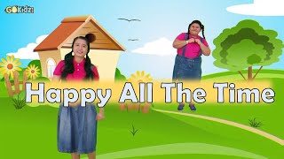 Happy All The Time | Kid Song | Children Song | Happy Song