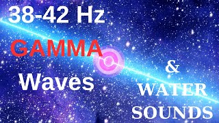 38-42 Hz Gamma Waves and Water Sounds for Universal Love and Inner Enlightenment 🌊#meditation