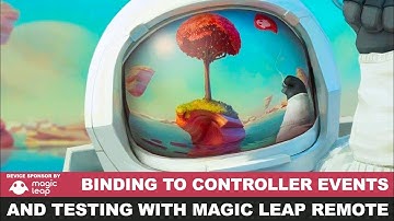 Magic Leap Development - Binding to Controller Events and Testing with Magic Leap Remote