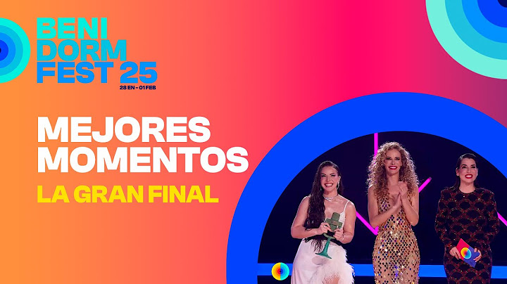 Mejores momentos de la GRAN FINAL | Benidorm Fest 2025