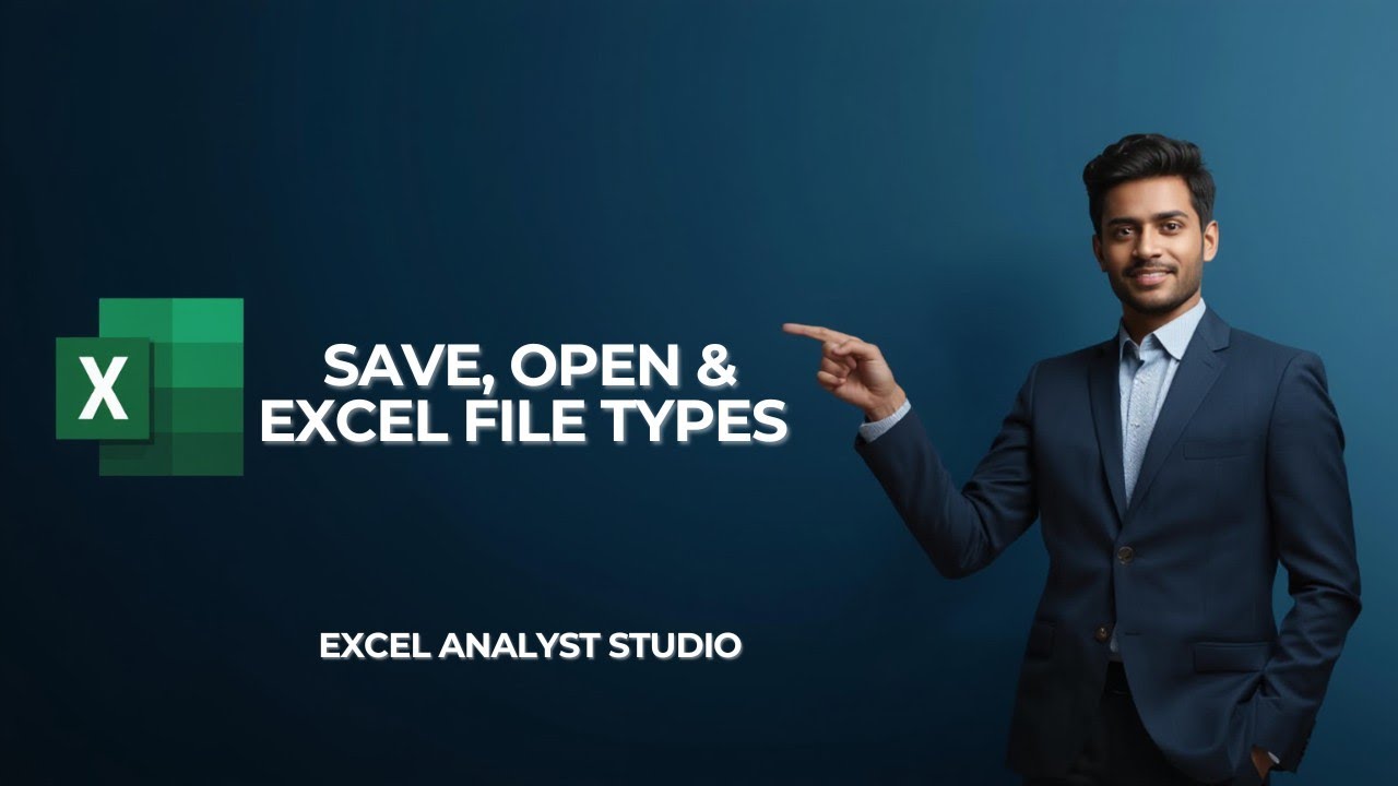 Day-5 ||  Save, Open & Excel File Types Explained 