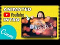 How to make a YOUTUBE ANIMATED INTRO with Canva (Easy!)