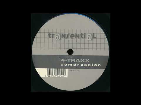 4-Traxx — 4-Traxx - Compression (Jimmy Goldschmith Remix) 2001