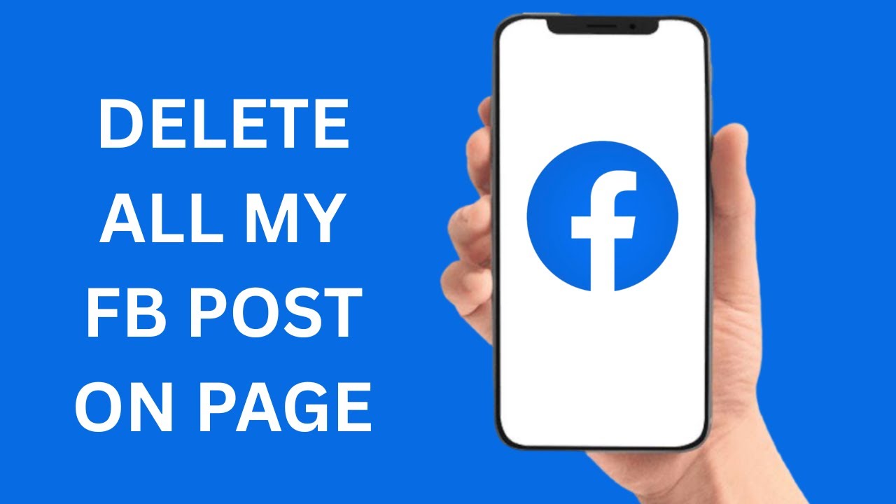 How To Delete All My FB Post of Page
