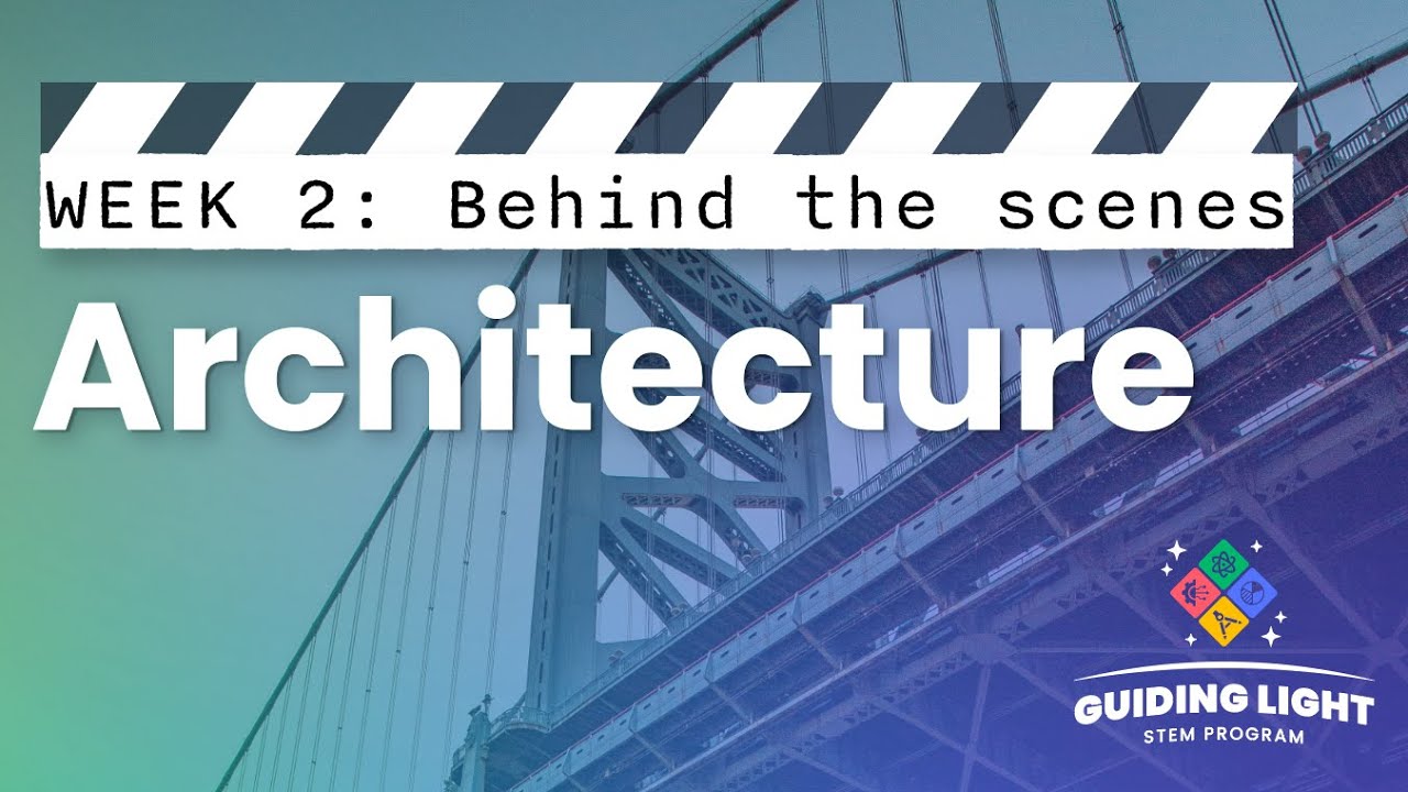 Guiding Light STEM Program: Amazing Architecture