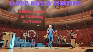 Watch Dave Koz Santa Claus Is Coming To Town video