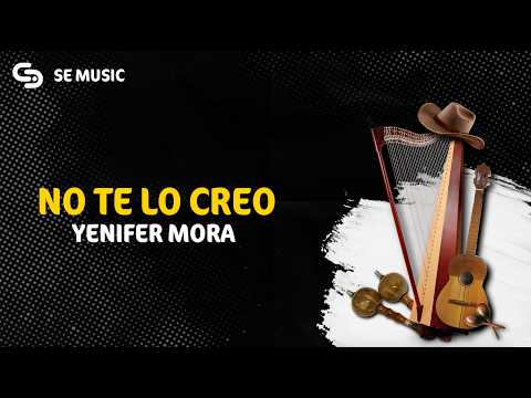 I DON'T BELIEVE IT - YENIFER MORA - LYRIC VIDEO - SE MUSIC