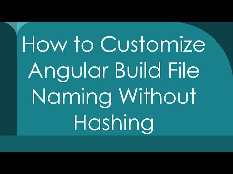 How to Customize Angular Build File Naming Without Hashing