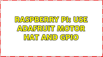 Raspberry Pi: Use Adafruit Motor HAT and GPIO