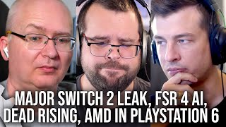 DF Direct Weekly #181: Major Switch 2 Leak, Intel vs AMD for PS6, FSR 4 Using AI, Days Gone Remaster