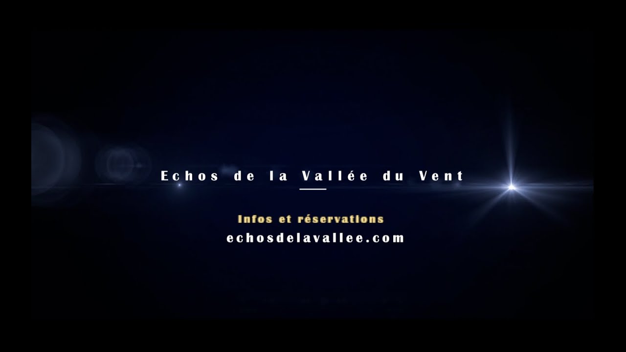 Echos de la Vallée du Vent Bande annonce officielle de la tournée - YouTube