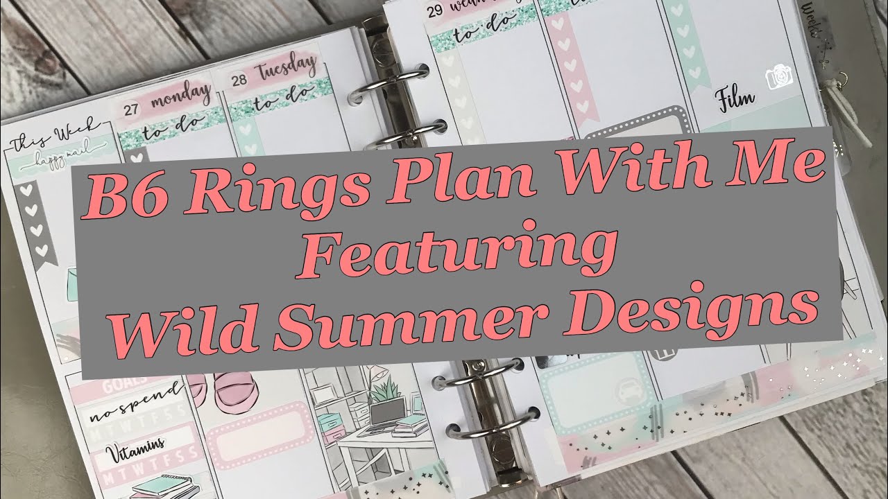 B6 Rings Plan With Me featuring Wild Summer Designs
