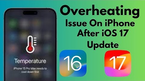How To Fix iPhone Overheating issue After iOS 17 update (2023)