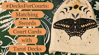 Matching the Swords Court Cards with Decks: #DecksForCourts ♊️♎️♒️
