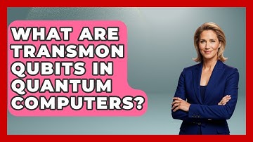 What Are Transmon Qubits In Quantum Computers? - Quantum Tech Explained
