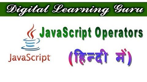 JavaScript Operators - 1 in Hindi | Operators | By Manjay Singh