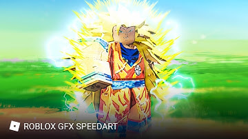 SSJ3 GOKU | ROBLOX GFX SPEEDART | GFX COMET
