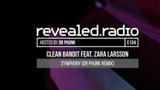 Clean Bandit ft. Zara Larsson - Symphony (Dr. Phunk Remix)