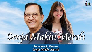 Soundtrack Sinetron - Senja Makin Merah