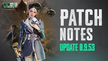 Patch Note (v0.9.53) l NEW STATE MOBILE