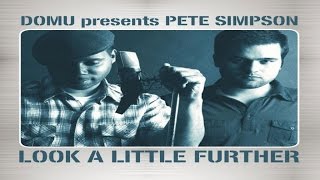 Domu presents Pete Simpson - Look A Little Further (MuthaFunkaz 12' Vocal Mix)