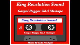 King Revelation Sound Gospel Reggae Vol.9 Mixtape