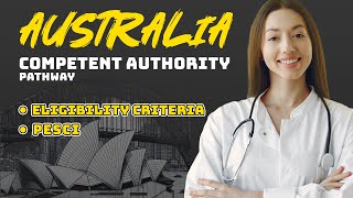 Australia Competent Authority Pathway. Eligibility criteria How to apply What is PESCI