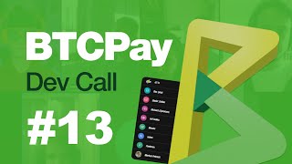 BTCPay Server - Dev call #13