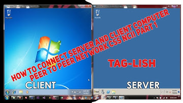 How to Connect Server and Client Computer Peer to Peer Network CSS NCII Part 1