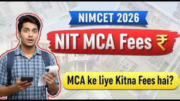 💰 NIMCET 2026 | NIT MCA Fees Structure Explained | NIT / IIIT - wise Fee