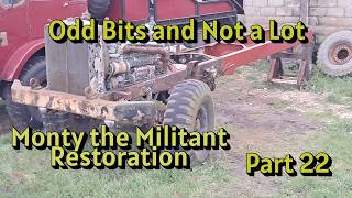Odds Bits And Not A Lot Monty The Militant Restoration Part 22