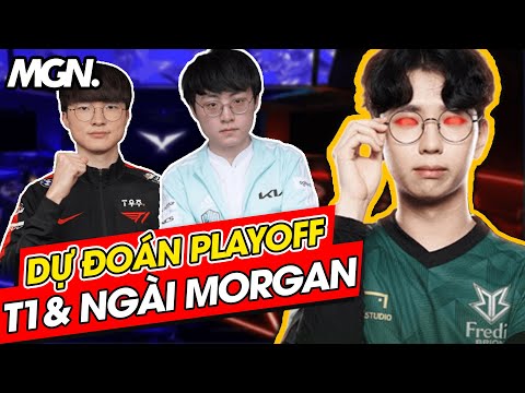 Video T1 Bất Tử vs Ngài Morgan - Dự Đoán Playoff LCK Mùa... - youtube
