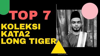 🔴TOP 7 | KOLEKSI KATA-KATA HIKMAH LONG TIGER YANG MENJERAT DIRINYA SENDIRI