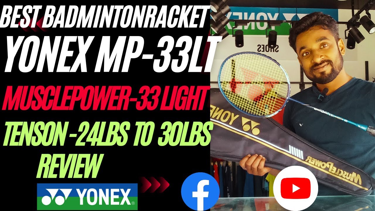 BEST | YONEX BADMINTON RACKET | MUSCLEPOWER 33 LIGHT |Review | 4UG4| MADE IN CHINA