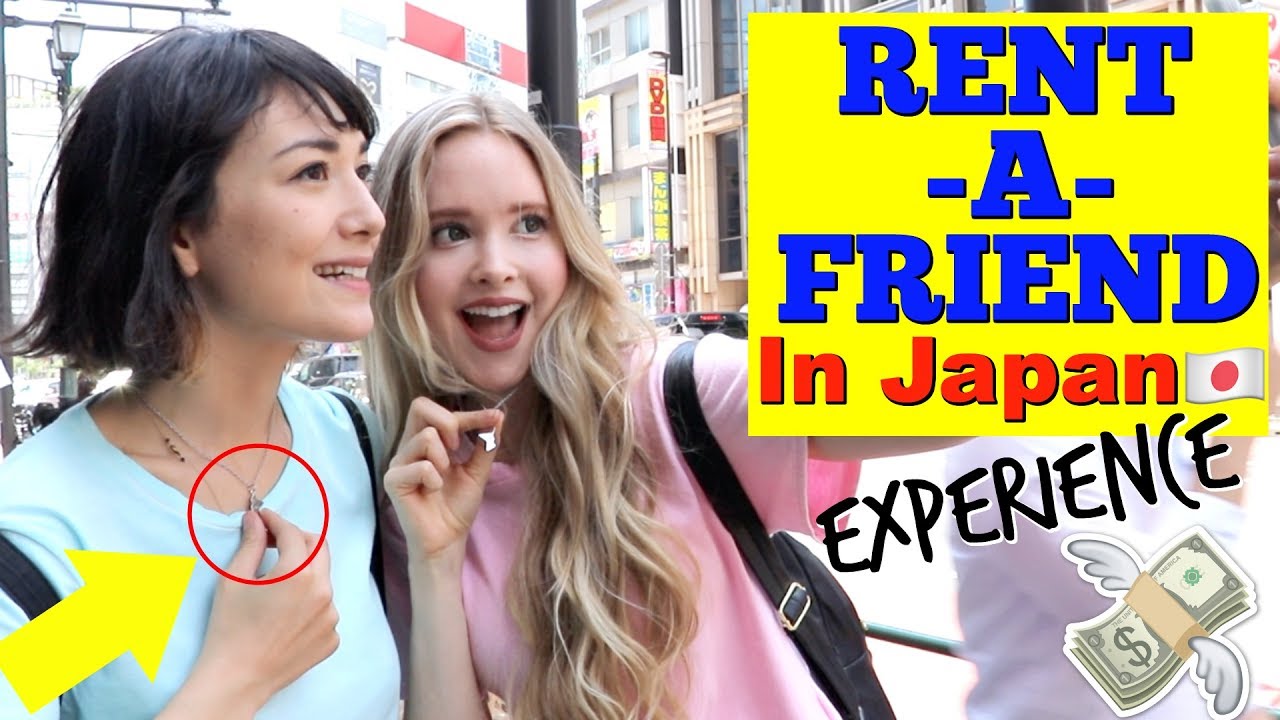 I Rented A Friend In Japan For A Day YouTube