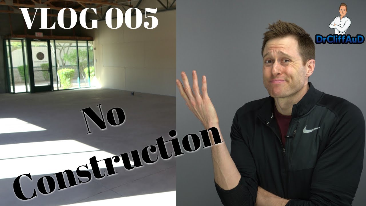 DrCliffAuD VLOG 005 | Why No Construction? - YouTube