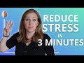 3 Minute Stress Management-Reduce Stress with this Short Activity