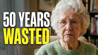 I Wasted 50 Years Chasing Wrong Things (I'm 89, Listen Now)