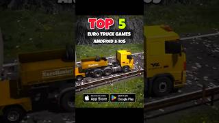 TOP 5 EURO TRUCK SIMULATOR GAMES FOR MOBILE (Android & iOS)