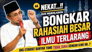 gus Mukhlason Bongkar Rahasia Ilmu Makrifat Rasulullah  Tapi Kenapa Banyak Ahli Syariat Menolak