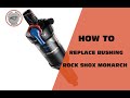 How to replace bushing from rear shock rock shox monarch jak wymieni tuleje w damperze